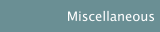 Miscellaneous